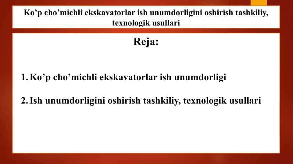 Ko’p cho’michli ekskavatorlar ish unumdorligini oshirish tashkiliy, texnologik usullari
