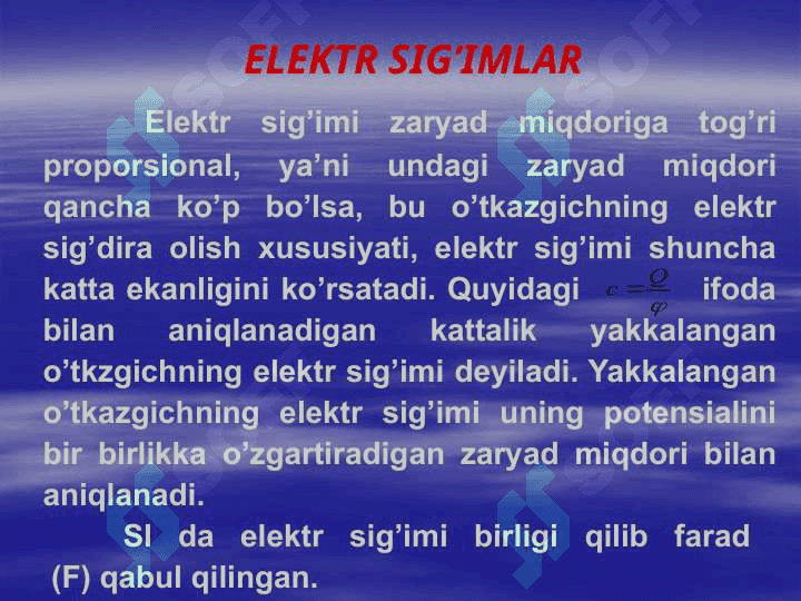 ELEKTR SIG’IMI. KONDENSATORLAR. KONDENSATORLARNI ULASH 3