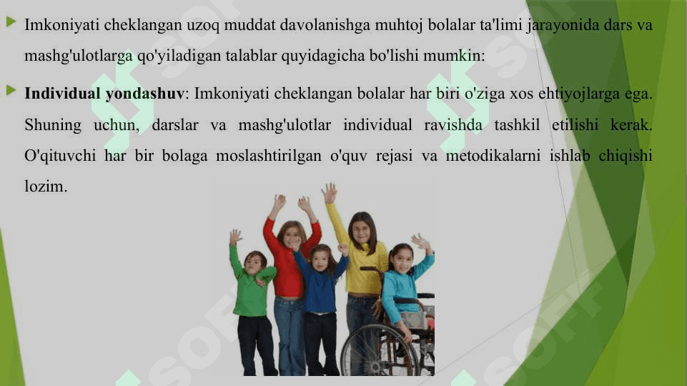 IMKONIYATI CHEKLANGAN UZOQ MUDDAT DAVOLANISHGA MUHTOJ BOLALAR TA'LIMI JARAYONIDA DARS VA MASHG'ULOTLARGA QO'YILUVCHI TALABLAR 3