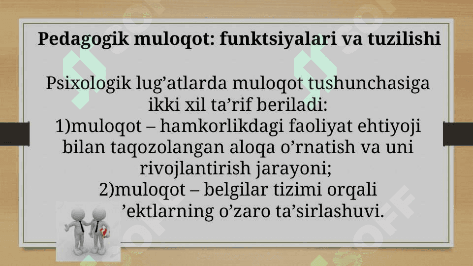 O’qituvchi faoliyatida muloqot madaniyati va psixologiyasi. 5