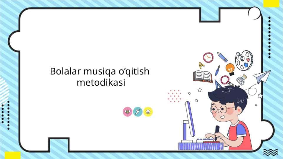 Bolalar musiqa o’qitish
