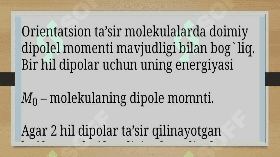 Molekulalar aro ta’sir va ularning turlari 6