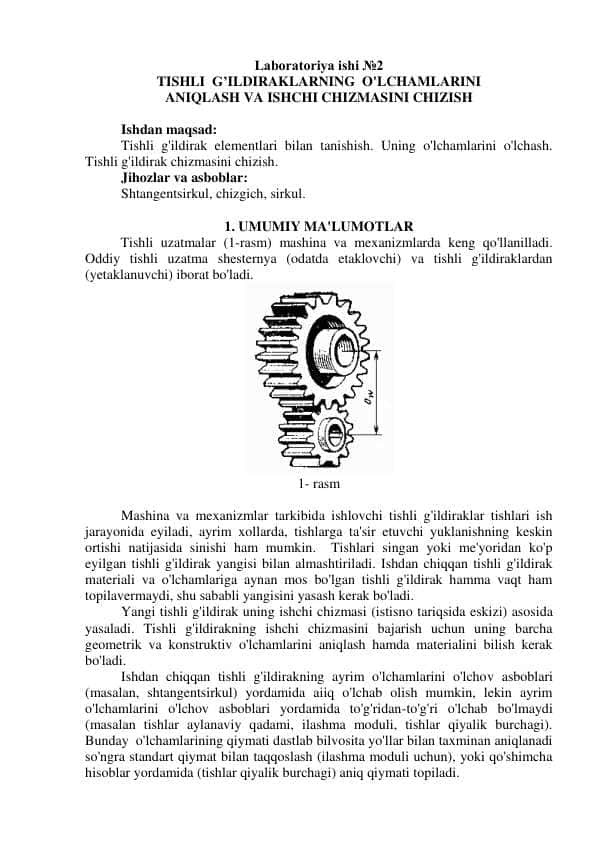 TISHLI G’ILDIRAKLARNING O'LCHAMLARINI  ANIQLASH VA ISHCHI CHIZMASINI CHIZISH