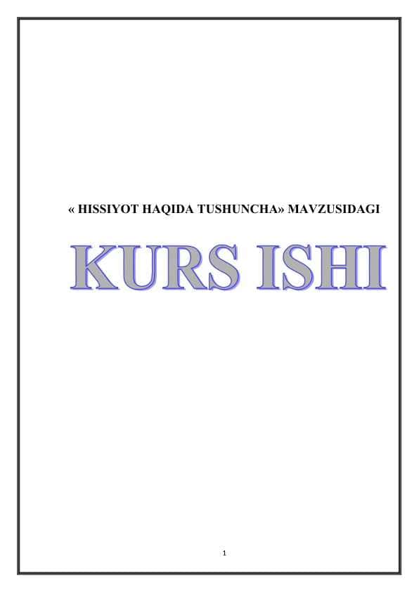 « HISSIYOT HAQIDA TUSHUNCHA»  35.docx