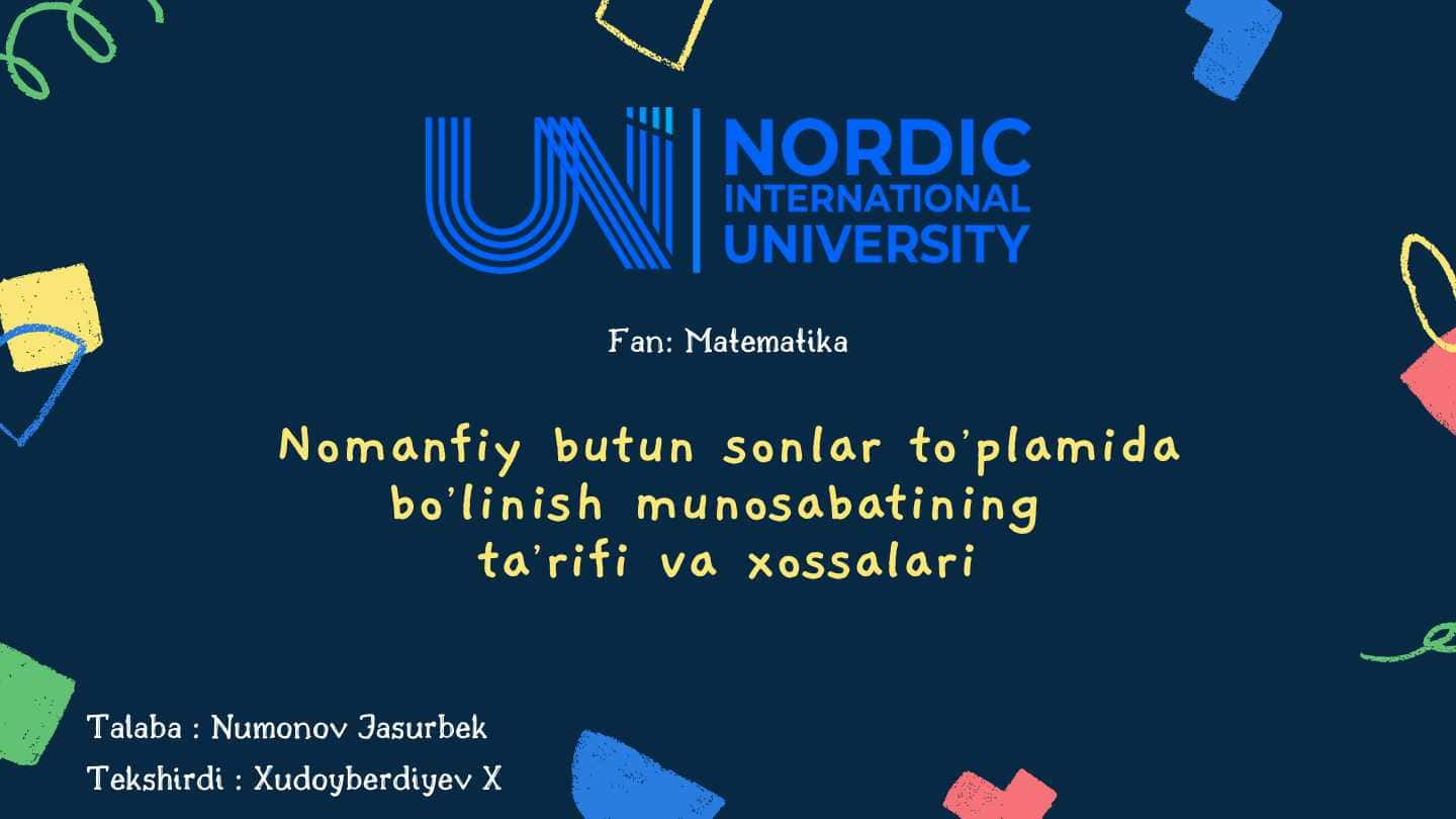 Nomanfiy butun sonlar to'plamida bo'linish munosabatining ta'rifi va xossalari