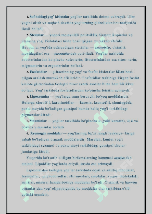 Tarkibida yog’lar bo’lgan dorivor o'simliklar va mahsulotlar: zaytuni, makkajo'xori. Hayvonlardan olinadigan yog’lar: baliq moyi. 2