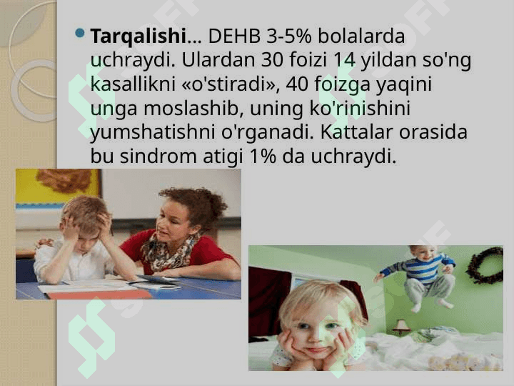Dizembriogenez stigmalari Giperaktiv bola sindromi 7