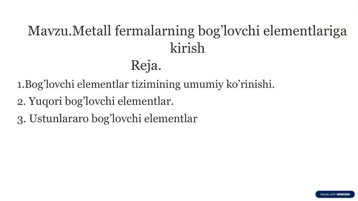 Metall fermalarning bog’lovchi elementlariga kirish