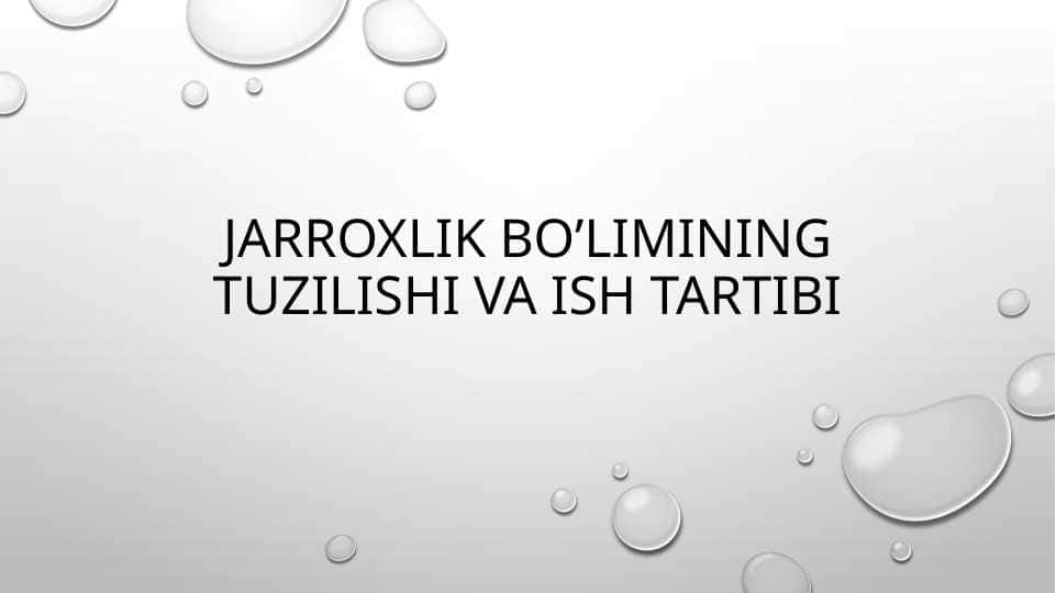 JARRОХLIK BO’LIMINING TUZILISHI VA ISH TARTIBI