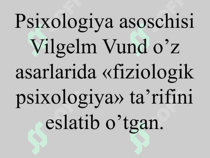 Psixofiziologiya predmeti va vazifalari. Psixofiziologiyaning kelib chiqishi va tarixi. 6