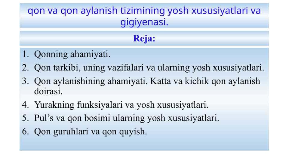 qon va qon aylanish tizimining yosh xususiyatlari va gigiyenasi