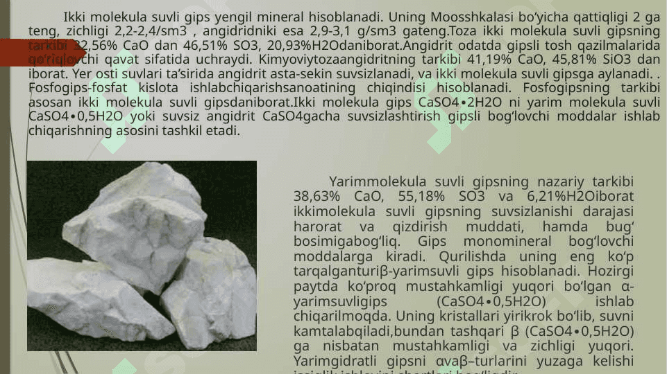 Gips va uning bog'lovchi sifatlari 6