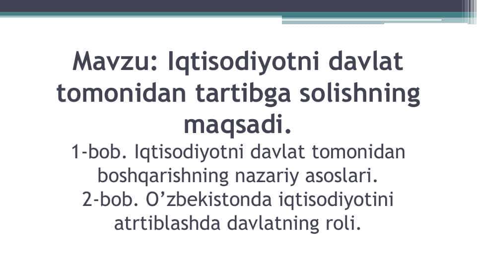 Iqtisodiyotni davlat tomonidan tartibga solishning maqsadi.