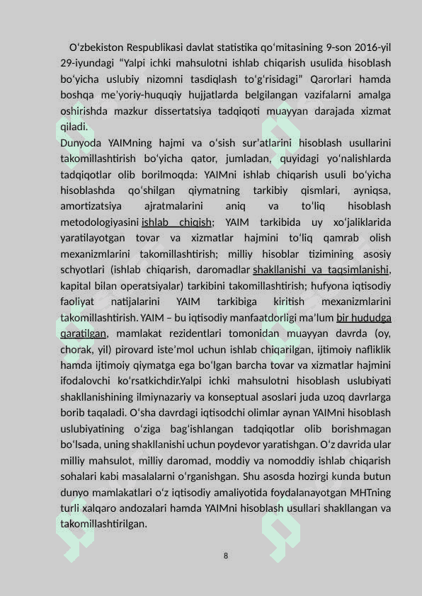 Milliy hisobotlar tizimida yalpi  ichki mahsulot  ko’rsatkichini hisoblash shartlari va usullari. 8