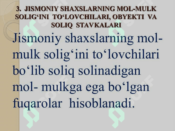YURIDIK VA JISMONIY SHAXSLARDAN OLINADIGAN MOL-MULK SOLIG‘I 8