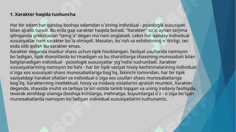 Xarakter haqida tushuncha . Xarakter turlari va harakter aksentuatsiyasi 4