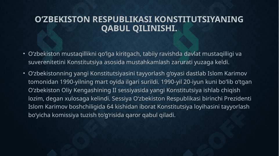 O‘zbekiston Respublikasi Konstitutsiyaning qabul qilinishi va uning tarixiy ahamiyati 3