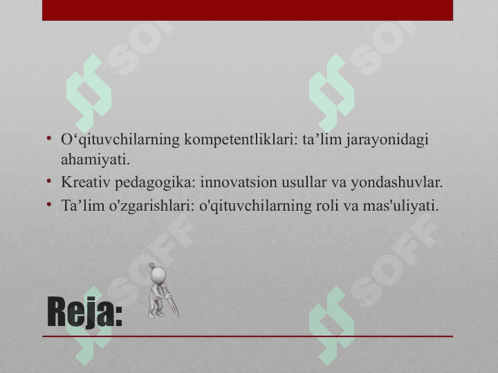 Taʼlim sifatini oʻzgartirishda oʻqituvchi kompetentligining roli. Kreativ pedagogika 2