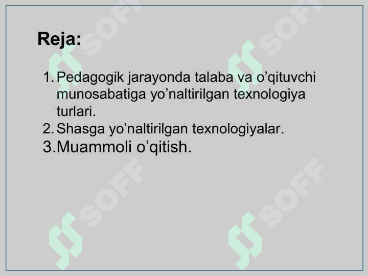 Shaxsga yo’naltirilgan  ta’lim turlari va innovatsion ta’lim shakl,  metod va vositalari 2