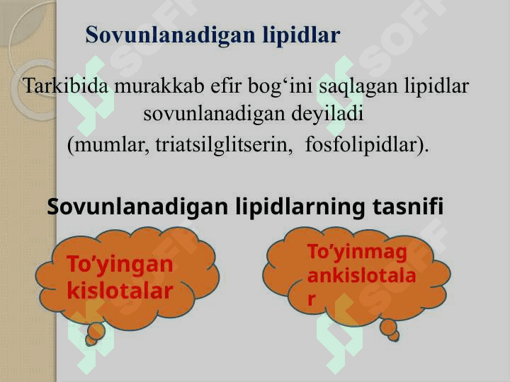 Lipidlar.Lipidlarning klassifikatsiyasi:Sovunlanadigan lipidlar 5