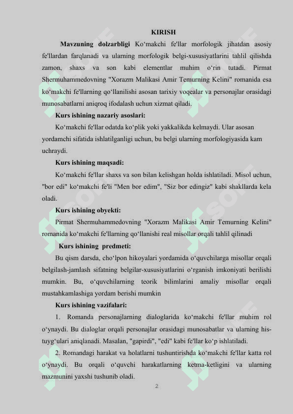 KO‘MAKCHI FE’LLARNING MORFOLOGIK BELGI-XUSUSIYATLARI (PIRMAT SHERMUHAMMEDOV “XORAZM MALIKASI YOXUD AMIR TEMURNING KELINI ” ROMANI MISOLIDA) 2