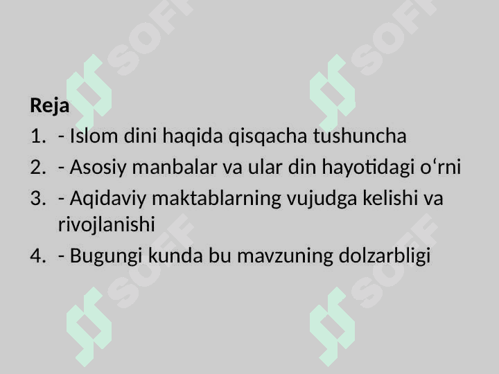 Islom dini manbalari, aqidaviy maktablari va ularning bugungi kundagi ahamiyati 2