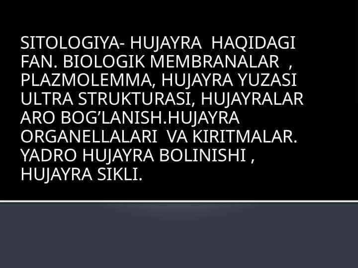 SITOLOGIYA- HUJAYRA  HAQIDAGI  FAN.