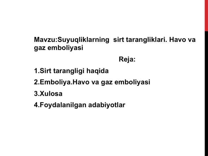 Suyuqliklarning  sirt tarangliklari. Havo va gaz emboliyasi