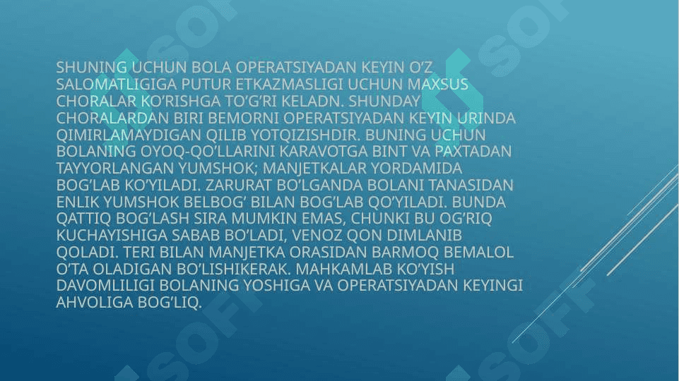 OPERATSIYADAN KEYINGI DAVRIDA SHIFOKOR TOMONIDAN OLIB BORISHI LOZIM BO’LGAN PARVARISH MUOLAJALARI 5