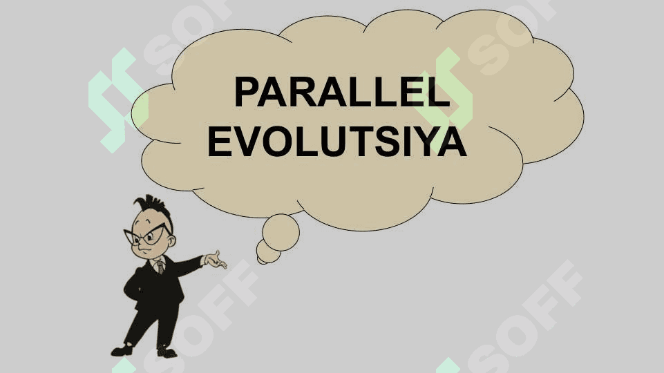 ORGANIK OLAM EVOLUTSIYASINING ASOSIY YO‘NALISHLARI 5