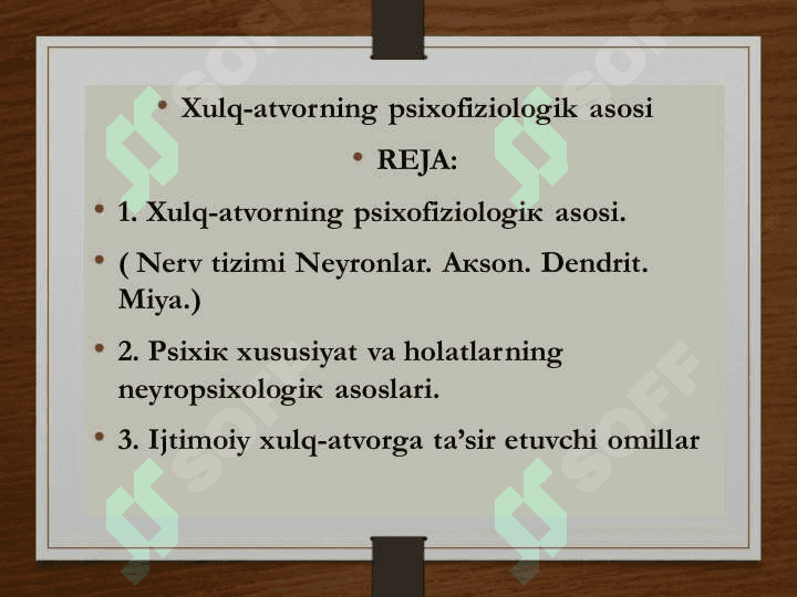 Xulq-atvorning psixofiziologik asosi 2