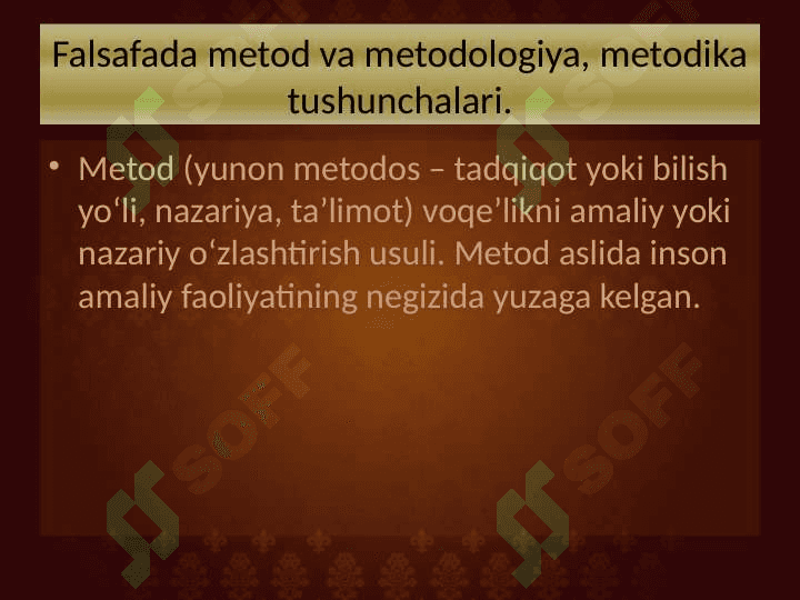Falsafada metod va metodologiya, metodika tushunchalari 2