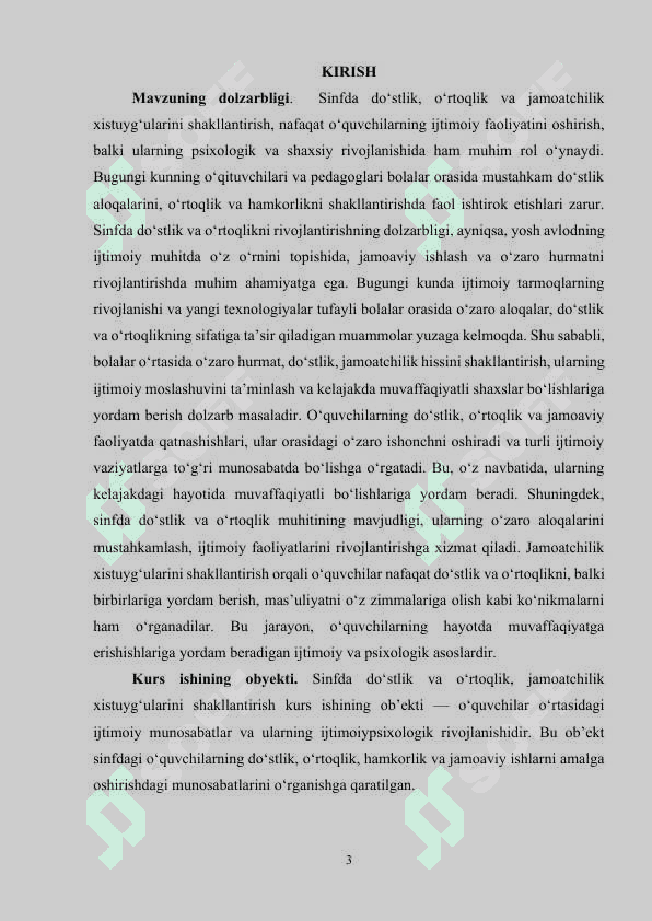 Sinfda do’stlik va o’rtoqlik, jamoatchilik xistuyg’ularini shakllantirish. 3