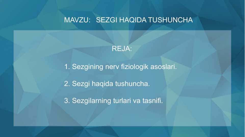 SEZGI HAQIDA TUSHUNCHA