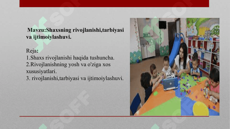 Shaxsning rivojlanishi tarbiyasi va ijtimoiylashuvi 2