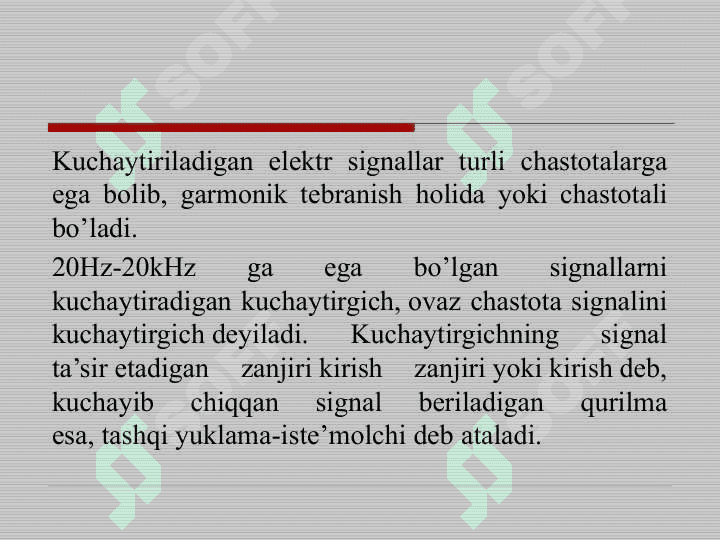 Elektr kuchaytirgichlar, ularning turlari, asosiy ko’rsatgichlari 3