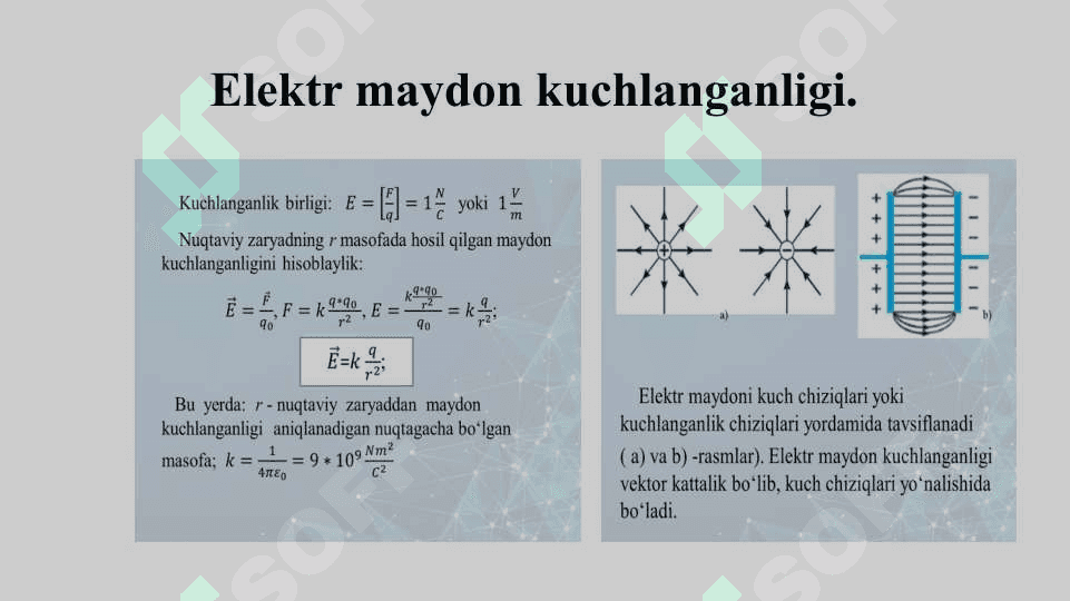 Vakuumda elektrostatik maydon. Maydon kuchlanganligi. Elektr maydon potensiali 4