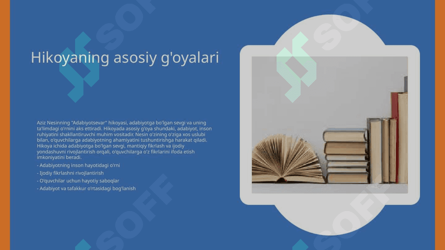 Aziz Nesinning “Adabiyotsevar” hikoyasining  10-sinfga mosligi va uni o’qitish usuli 3