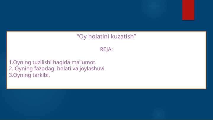 Oy holatini kuzatish