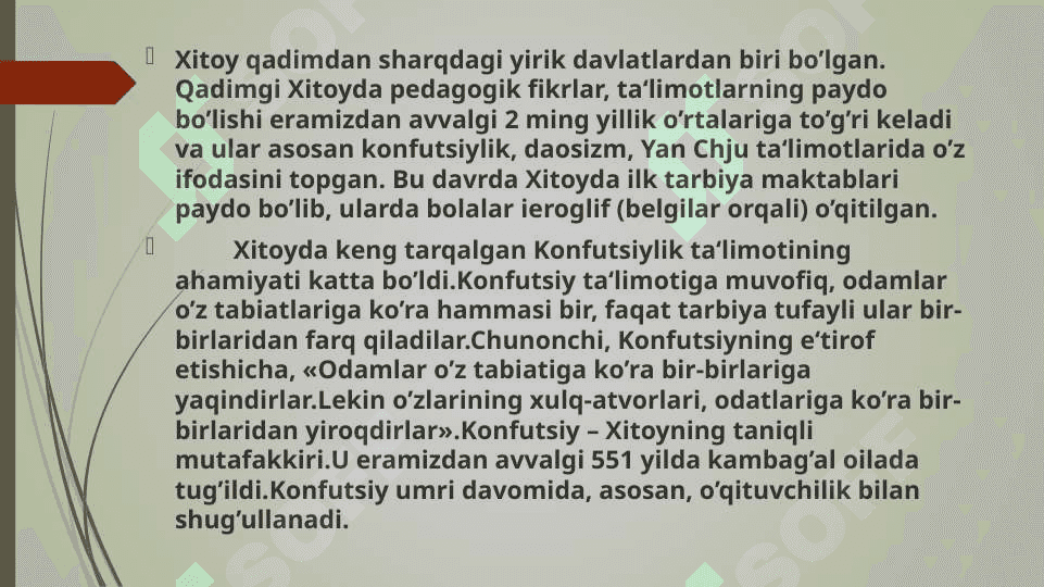 Qadimgi Xitoyda pedagogik fikrlar. G‘arbiy Yevropada maktab hamda pedagofik fikrlar. 2