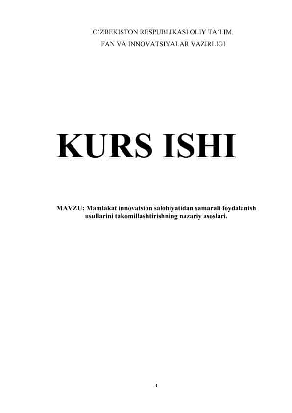 MAMLAKAT INNOVATSION SALOHIYATIDAN SAMARALI FOYDALANISH USULLARINI TAKOMILLASHTIRISHNING NAZARIY ASOSLARI