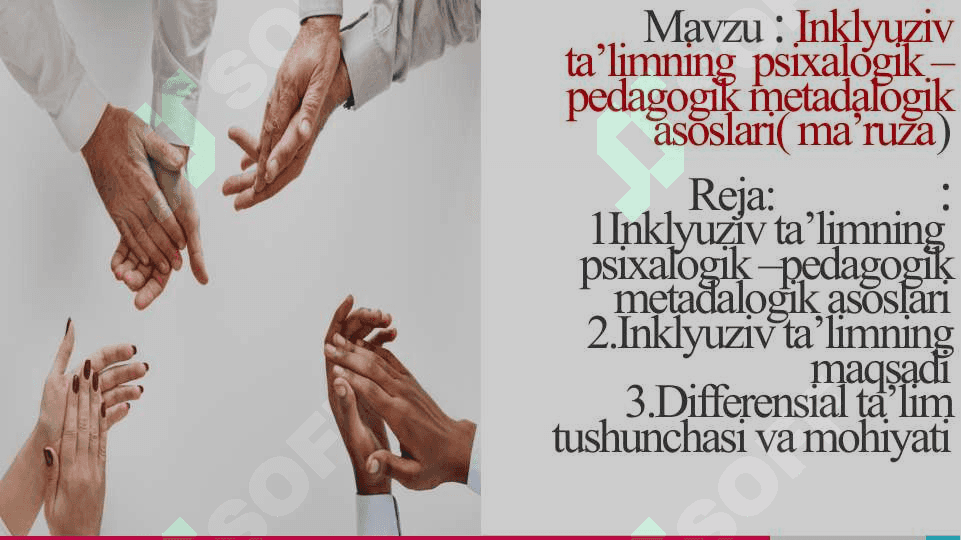 Inklyuziv ta’limning  psixalogik –pedagogik metadalogik asoslari 2