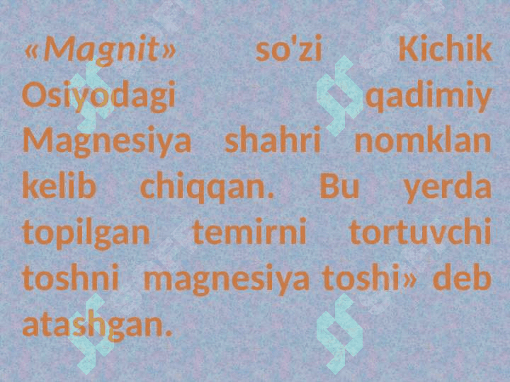 MAGNETIZM HAQIDA DASTLABKI MA'LUMOTLAR 2