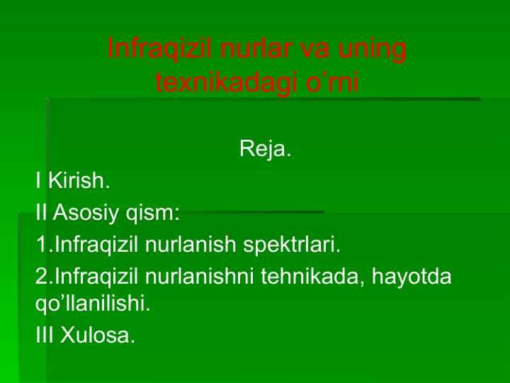 Infraqizil nurlar va uning texnikadagi o’rni