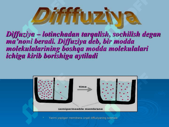 Gazlar, suyuqliklar va qattiq jismlarda diffuziya. 6