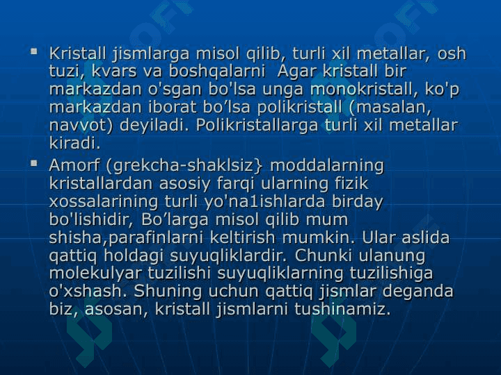 Qattiq jismlarning tuzilishi. Amorf va kristall jismlar. 4