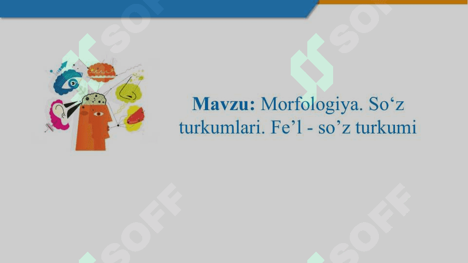 Morfologiya. So‘z turkumlari. Fe’l - so’z turkumi 2