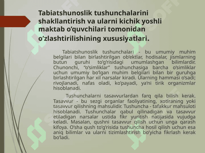 BOSHLANG`ICH SINF  O’QUVCHILARIDA . TABIIY FANLARGA DOIR TASAVVUR VA TUSHUNCHALARINI SHAKLLANTIRISHNING METODIK ASOSLARI 6