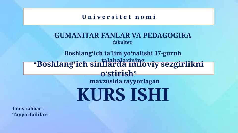 Boshlang‘ich sinflarda imloviy sezgirlikni o‘stirish