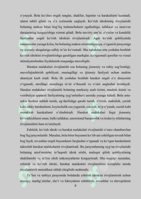 Eshitish, ko‘rish idroki, harakat malakalari, nutq malakalarining rivojlanishi, hislar, kognitiv rivojlanishi 8
